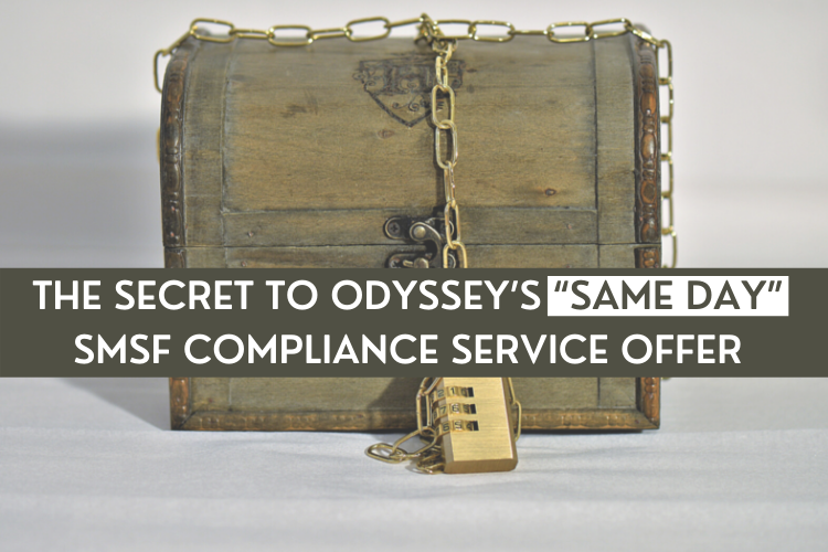 ATTACHMENT DETAILS The-Secret-to-Odyssey’s-“same-day”-SMSF-compliance-service-offer.